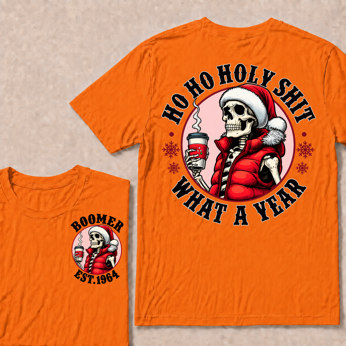 Ho Ho Holy Shit What A Year Custom Year T-shirt Custom Year T-shirt