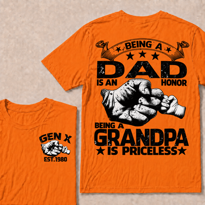 Being A Dad Is An Honor. Being A Grandpa Is PricelessCustom Your Year T-shirt