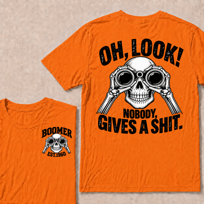 Oh Look! Nobody Gives A Shit Boomer Custom Your Year T-Shirt