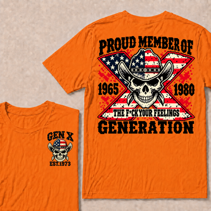 Custom Your Year roud Member Of The F*ck Your Feelings Generation T-shirt