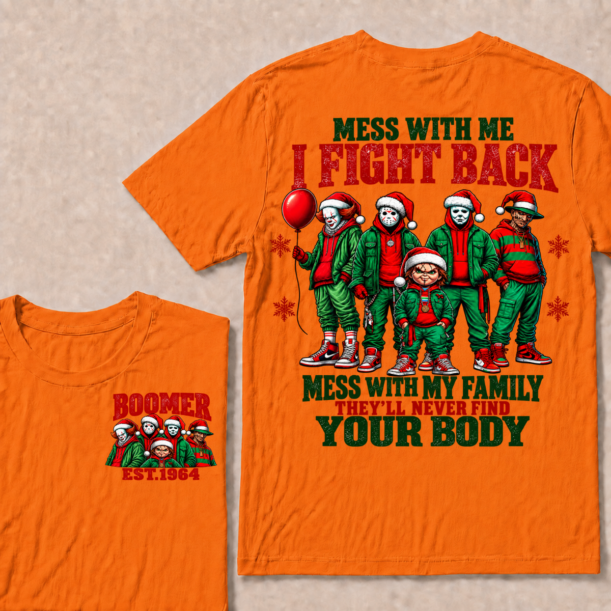 Custom Your Year Mess With Me I Fight Back Mess With My Family They'll Never Find Your Body T-shirt