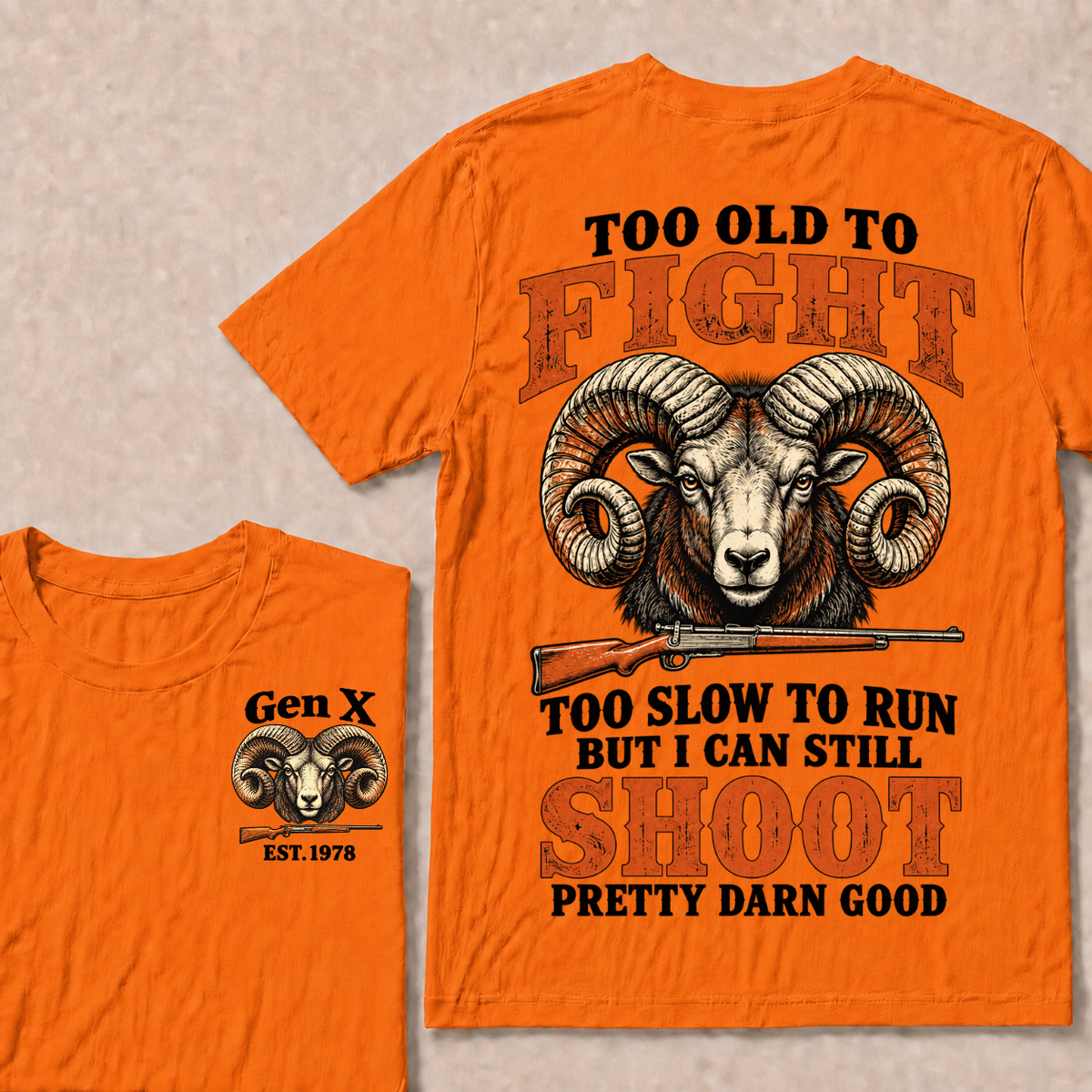 Custom Your Year Too Old To Fight Too Slow To Run But I Can Still Shoot Pretty Darn Good Sheep T-shirt