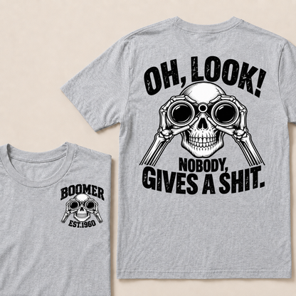 Oh Look! Nobody Gives A Shit Boomer Custom Your Year T-Shirt
