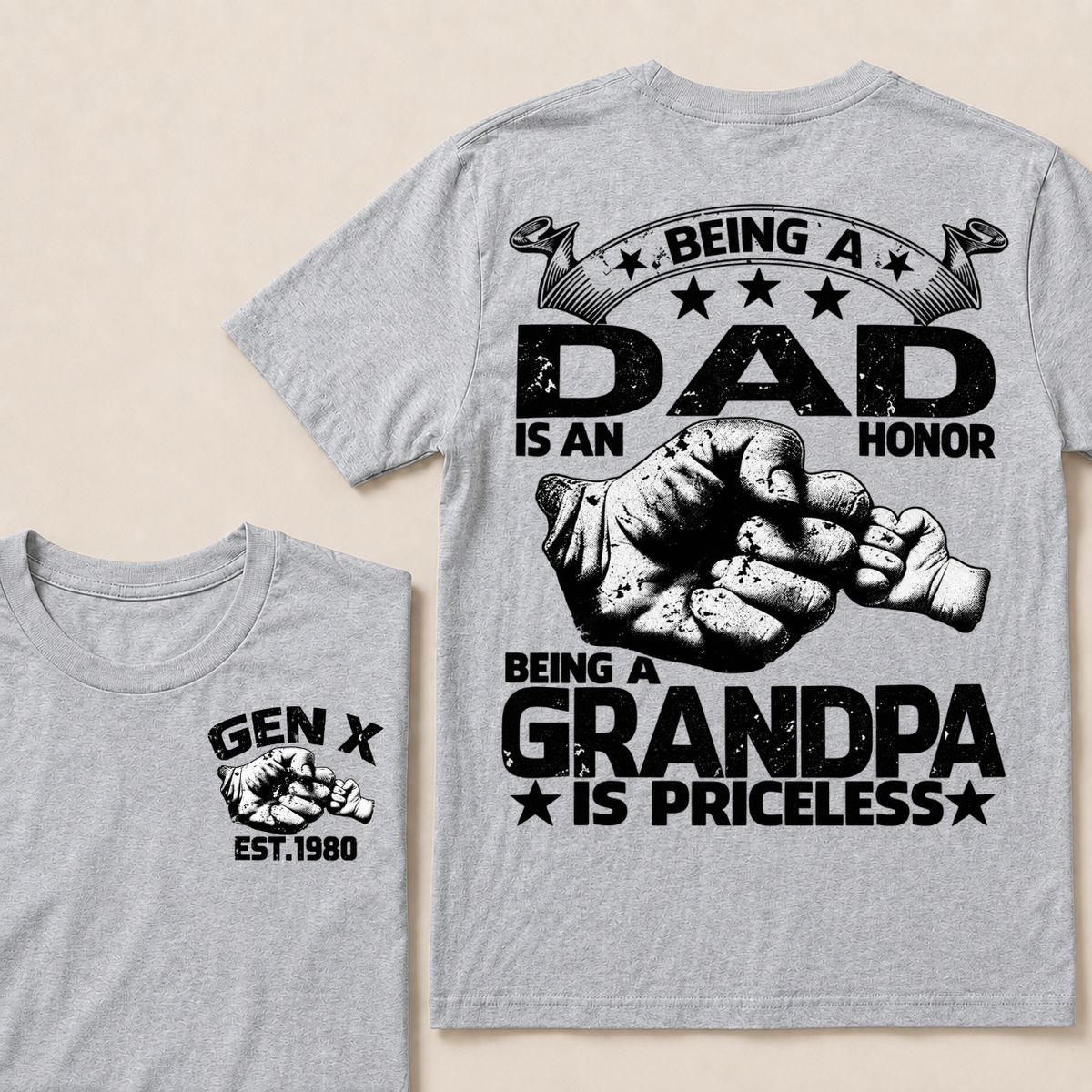 Being A Dad Is An Honor. Being A Grandpa Is PricelessCustom Your Year T-shirt