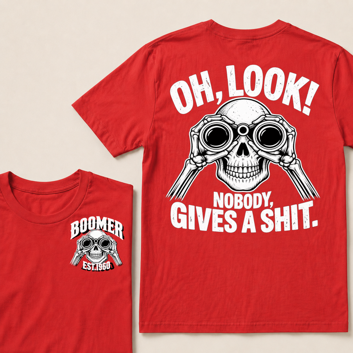 Oh Look! Nobody Gives A Shit Boomer Custom Your Year T-Shirt