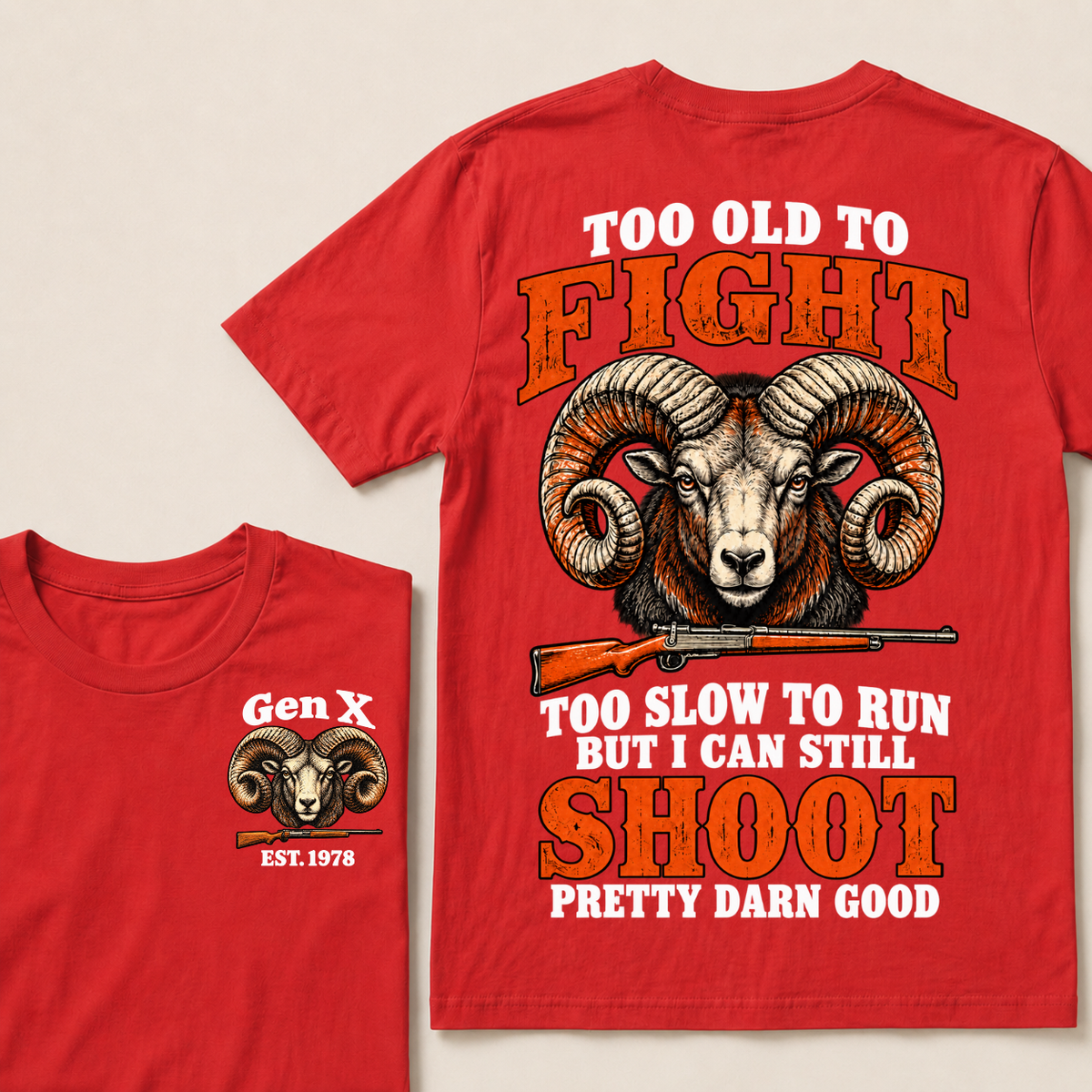 Custom Your Year Too Old To Fight Too Slow To Run But I Can Still Shoot Pretty Darn Good Sheep T-shirt
