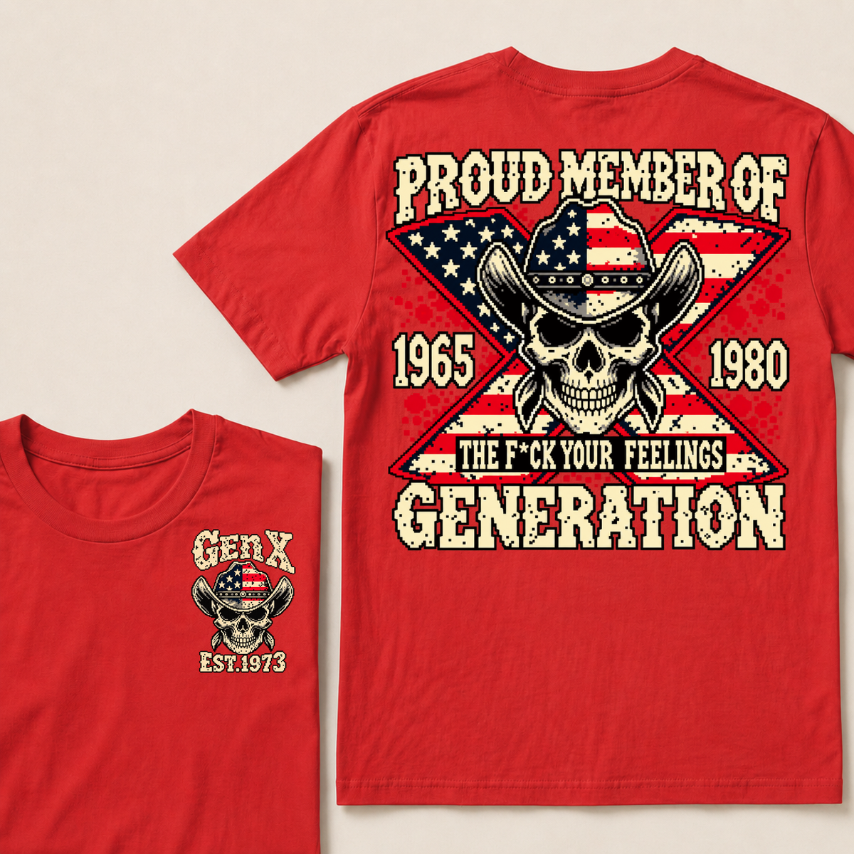 Custom Your Year roud Member Of The F*ck Your Feelings Generation T-shirt