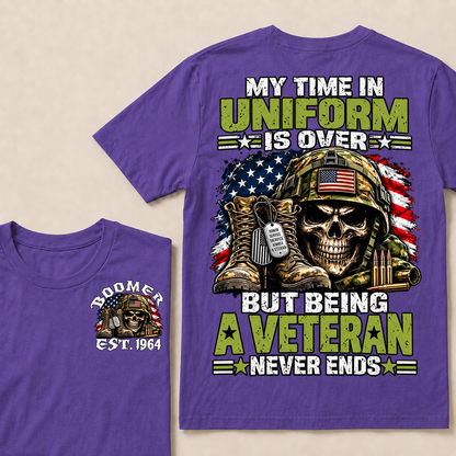 Custom Your Year My Time In Uniform Is Over But Being A Veteran Never EndsT-shirt