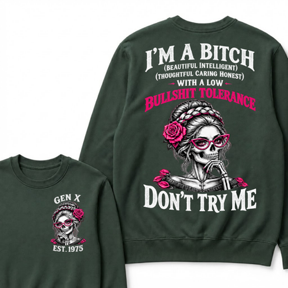 Gen X Est. Year Skull Rose Sweatshirt | I’m a Bitch With a Low Bullshit Tolerance, Don’t Try Me