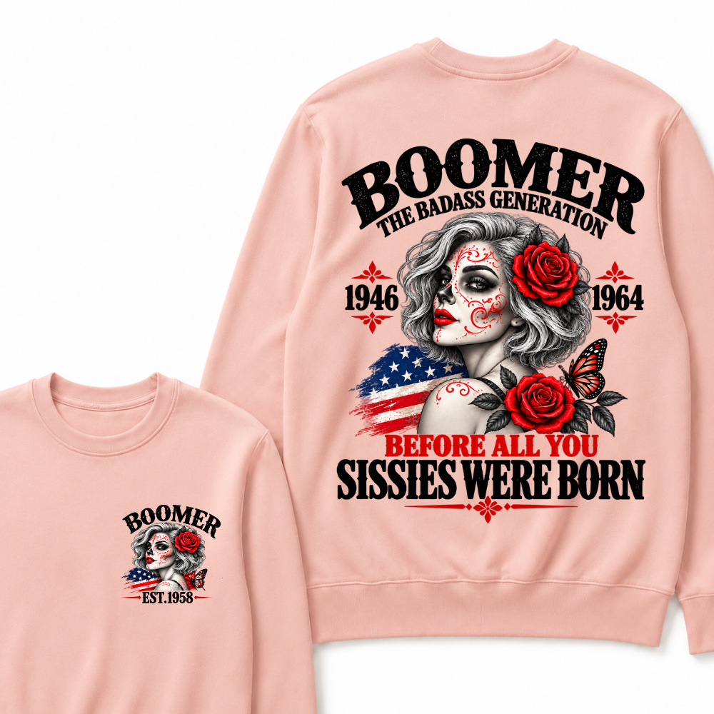 Boomer Est. Year Patriotic Sugar Skull Rose Sweatshirt | The Badass Generation, Before All You Sissies Were Born