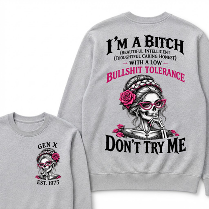 Gen X Est. Year Skull Rose Sweatshirt | I’m a Bitch With a Low Bullshit Tolerance, Don’t Try Me