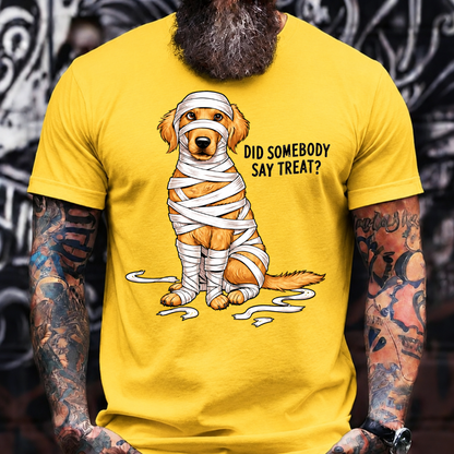 Did Somebody Say Treat T-Shirt