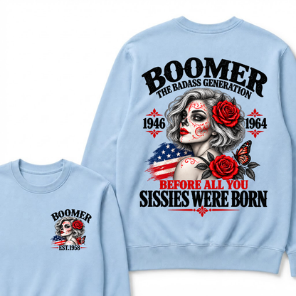 Boomer Est. Year Patriotic Sugar Skull Rose Sweatshirt | The Badass Generation, Before All You Sissies Were Born