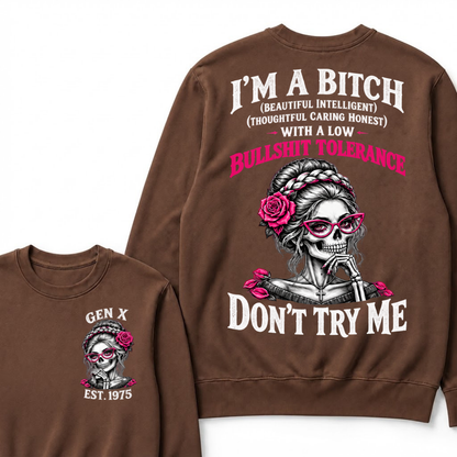 Gen X Est. Year Skull Rose Sweatshirt | I’m a Bitch With a Low Bullshit Tolerance, Don’t Try Me