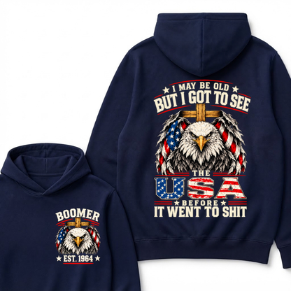 Boomer EST. Year – “I May Be Old But I Got to See the USA” Eagle Hoodie