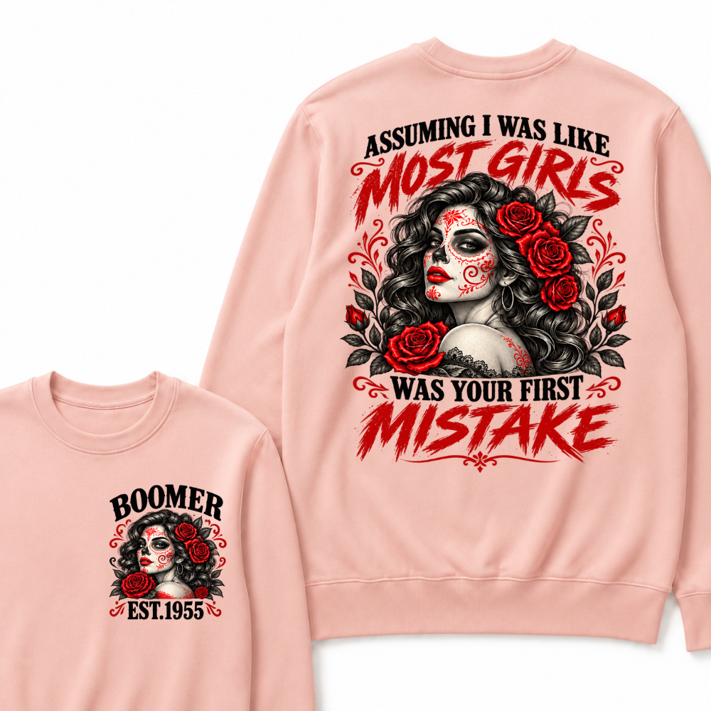 Boomer Est. Year Sugar Skull Rose Sweatshirt | Assuming I Was Like Most Girls Was Your First Mistake