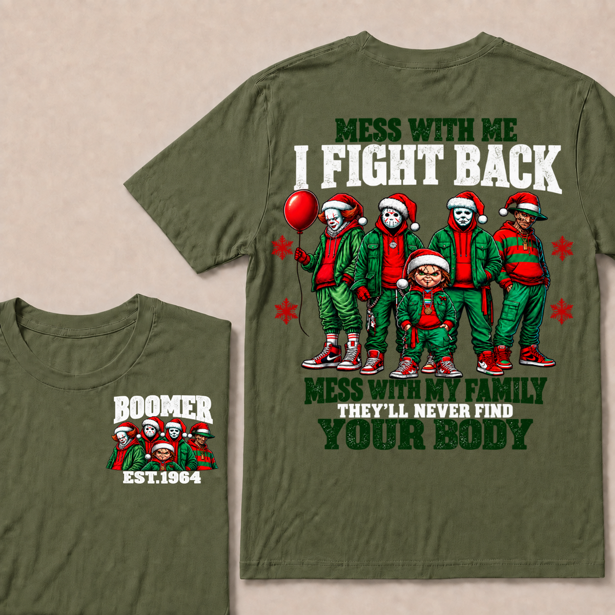 Custom Your Year Mess With Me I Fight Back Mess With My Family They'll Never Find Your Body T-shirt