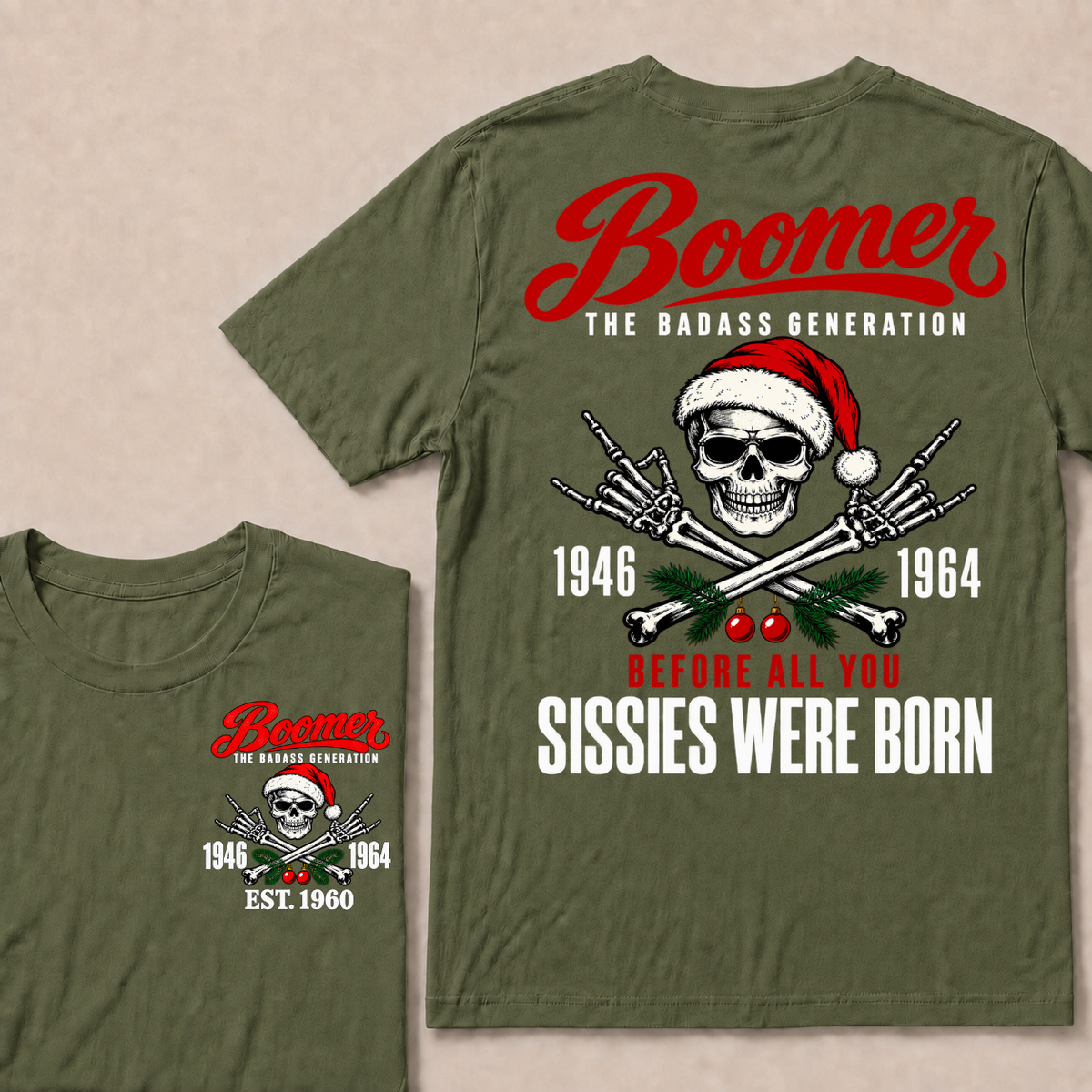 BOOMER The Badass Generation Before All You Sissies Were Born Custom EST.Year T-Shirt