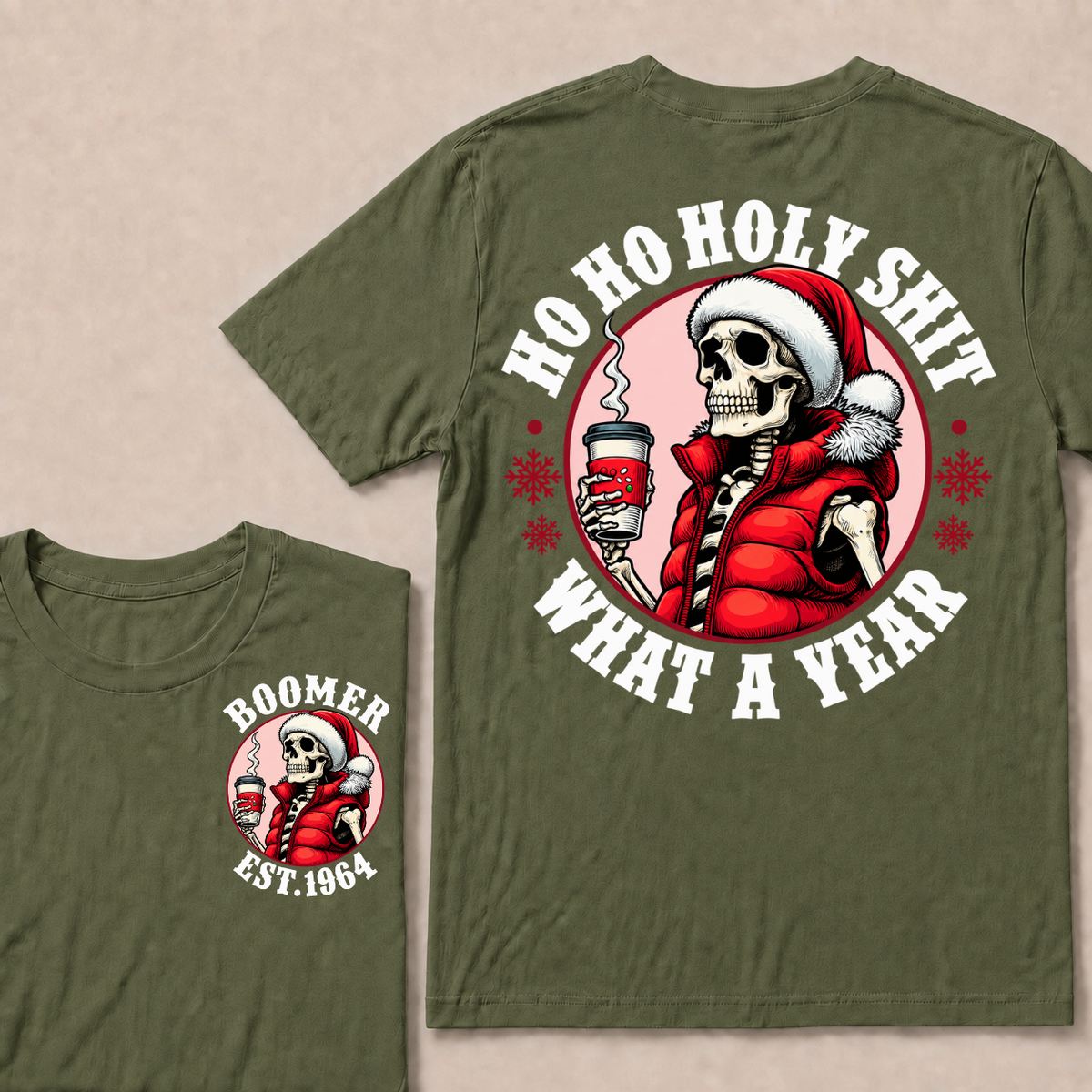 Ho Ho Holy Shit What A Year Custom Year T-shirt Custom Year T-shirt
