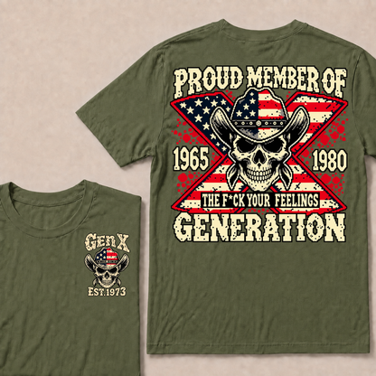 Custom Your Year roud Member Of The F*ck Your Feelings Generation T-shirt