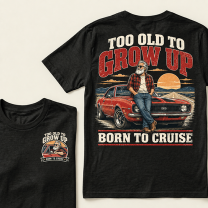 Men's Crew Neck T-Shirt Too Old To Grow Up Born To Cruise Retro Muscle Car Graphic Tee Front & Back Print Casual Short Sleeve Top