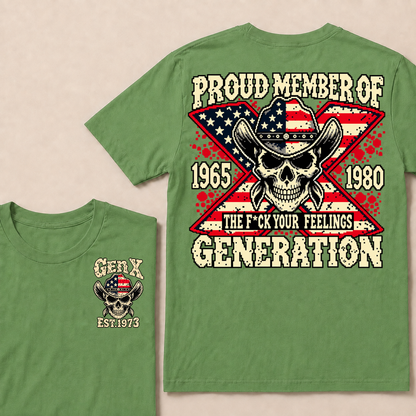 Custom Your Year roud Member Of The F*ck Your Feelings Generation T-shirt