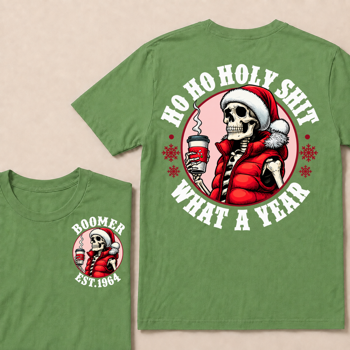 Ho Ho Holy Shit What A Year Custom Year T-shirt Custom Year T-shirt