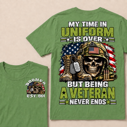 Custom Your Year My Time In Uniform Is Over But Being A Veteran Never EndsT-shirt