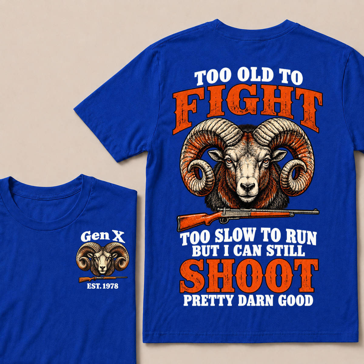 Custom Your Year Too Old To Fight Too Slow To Run But I Can Still Shoot Pretty Darn Good Sheep T-shirt