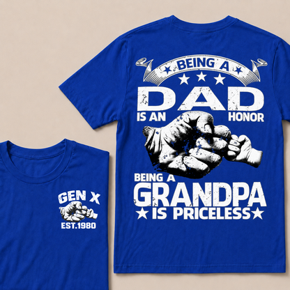 Being A Dad Is An Honor. Being A Grandpa Is PricelessCustom Your Year T-shirt