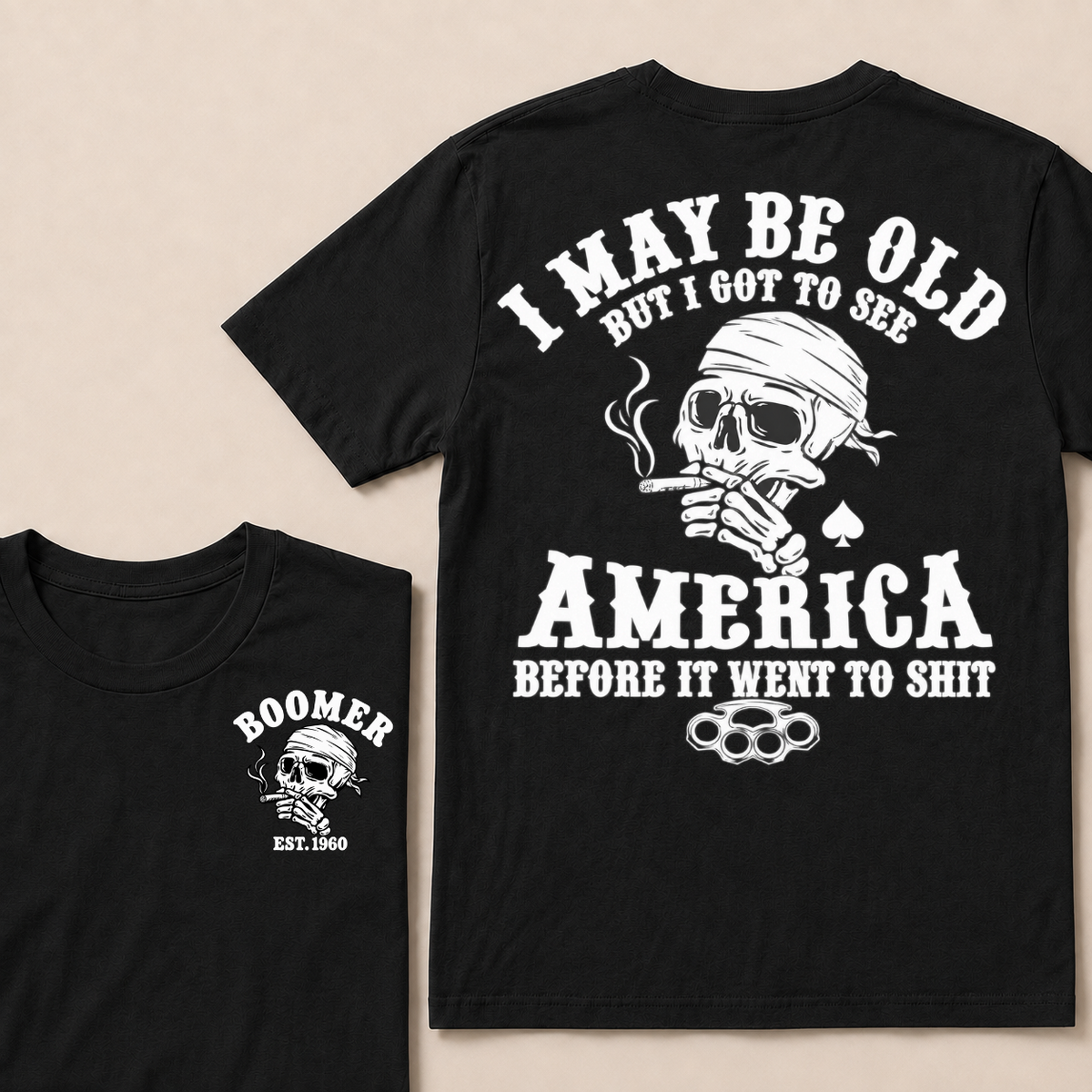 I May Be Old But I Got To See America Before It Went To Shit Custom Year T-shirt