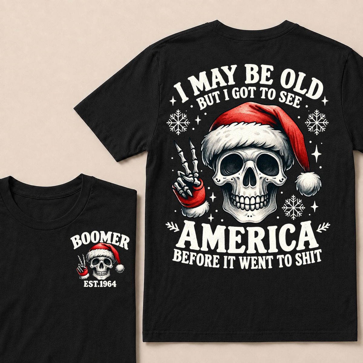 I May Be Old But I Got To See America Before It Went To Shit Boomer Est. Year T-shirt