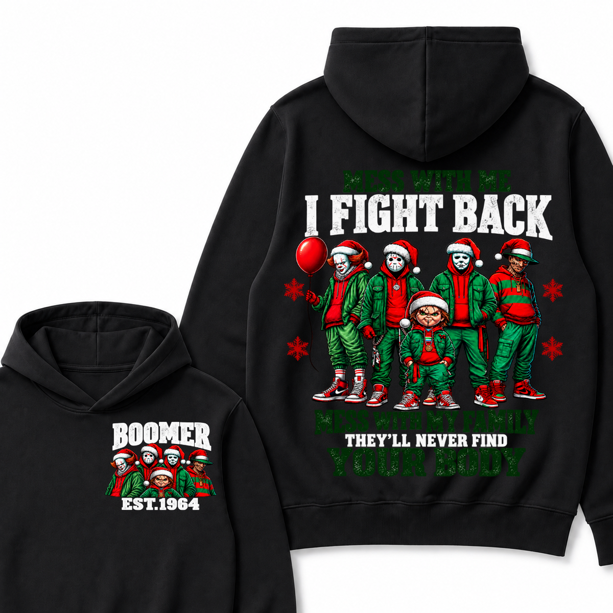 Custom Your Year Mess With Me I Fight Back Mess With My Family They'll Never Find Your Body Hoodie