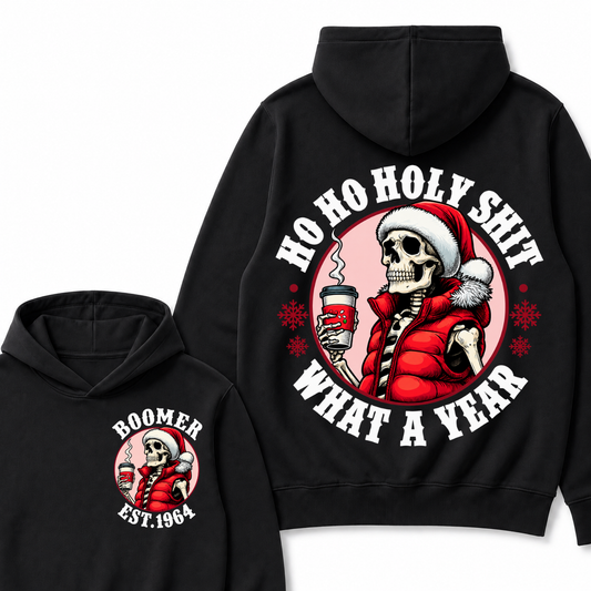 Ho Ho Holy Shit What A Year Custom Year T-shirt Custom Year Hoodie
