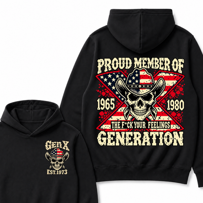Year Custom Your Year roud Member Of The F*ck Your Feelings Generation Hoodie