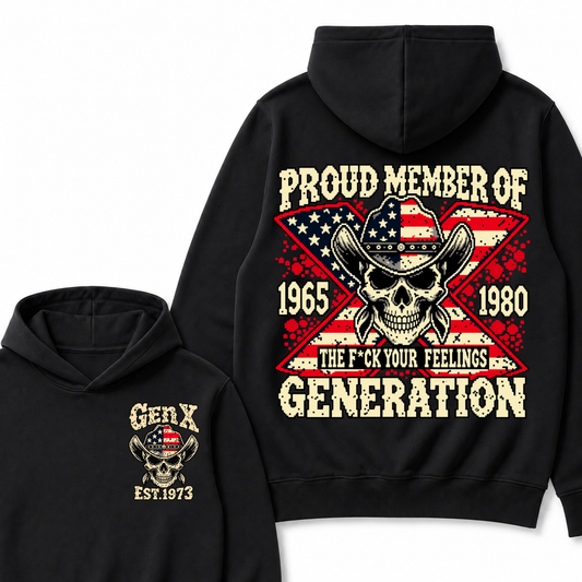 Year Custom Your Year roud Member Of The F*ck Your Feelings Generation Hoodie