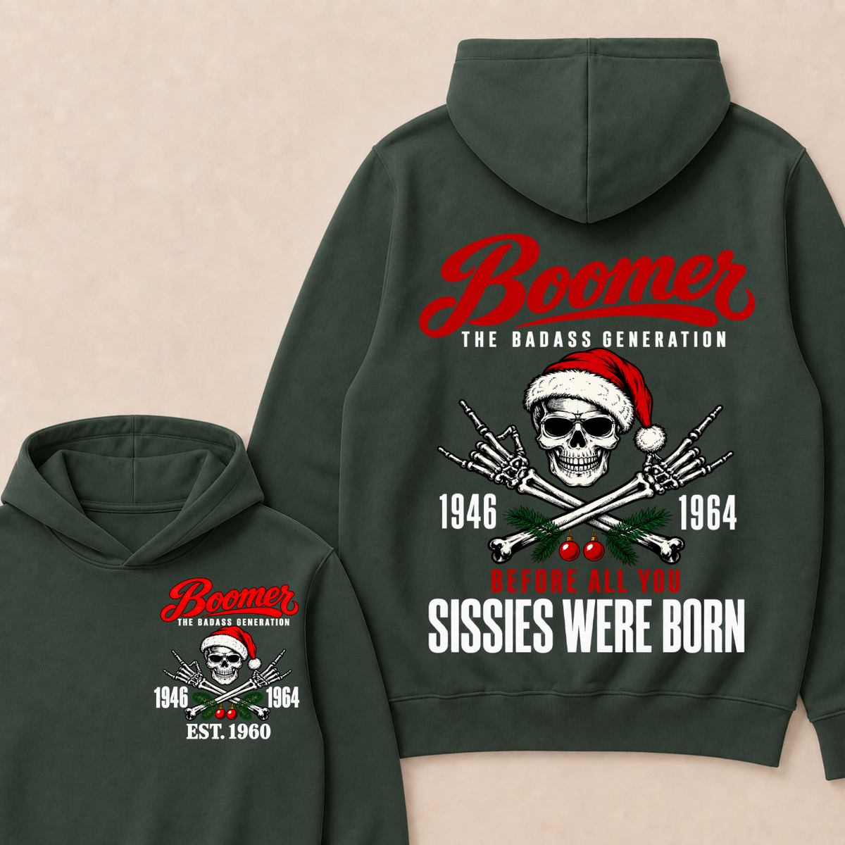 BOOMER The Badass Generation Before All You Sissies Were Born Custom EST.Year Hoodies