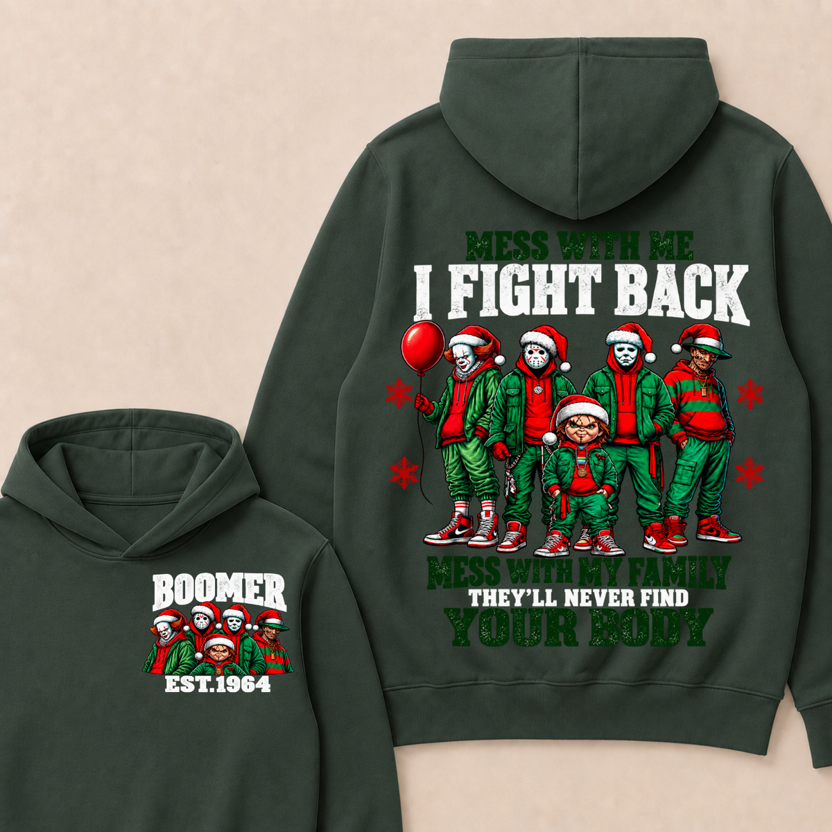 Custom Your Year Mess With Me I Fight Back Mess With My Family They'll Never Find Your Body Hoodie