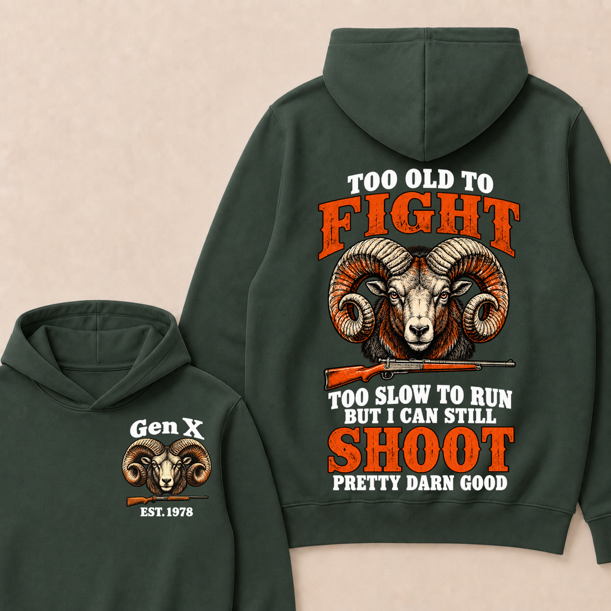 Custom Your Year Too Old To Fight Too Slow To Run But I Can Still Shoot Pretty Darn Good Sheep Hoodie