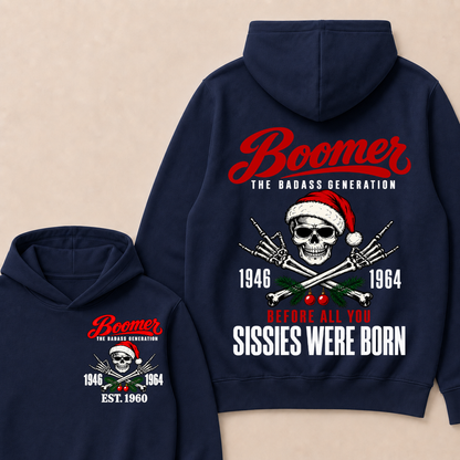 BOOMER The Badass Generation Before All You Sissies Were Born Custom EST.Year Hoodies