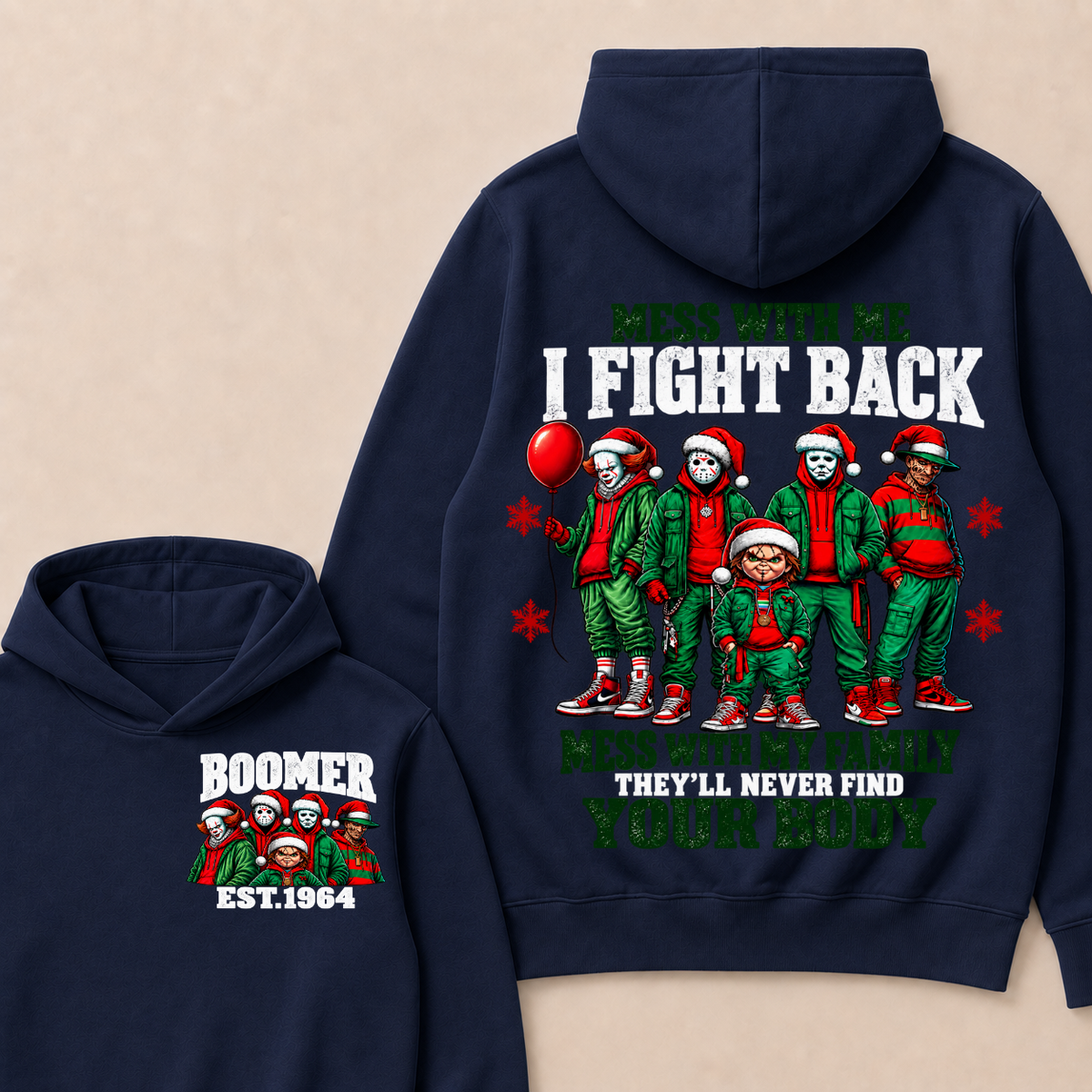Custom Your Year Mess With Me I Fight Back Mess With My Family They'll Never Find Your Body Hoodie