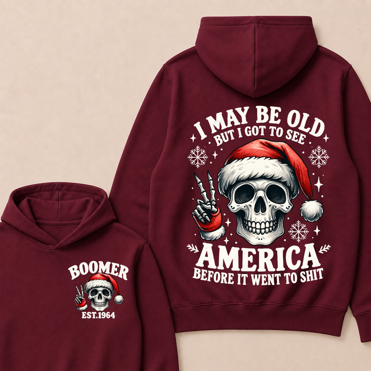 I May Be Old But I Got To See America Before It Went To Shit Boomer Est. Year Hoodie