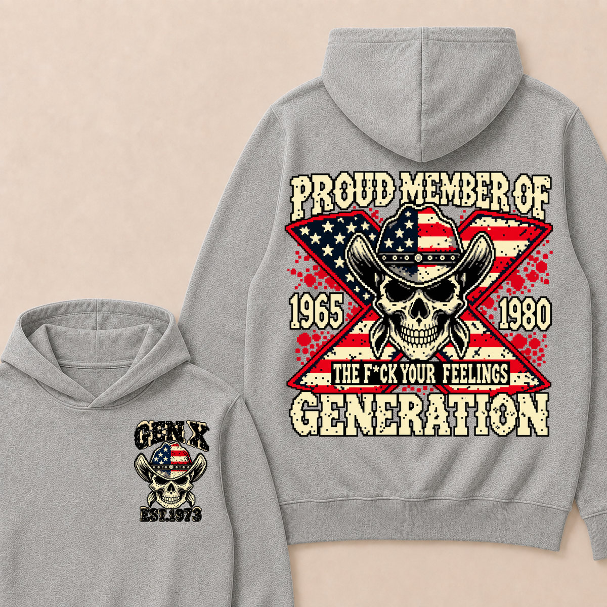 Year Custom Your Year roud Member Of The F*ck Your Feelings Generation Hoodie