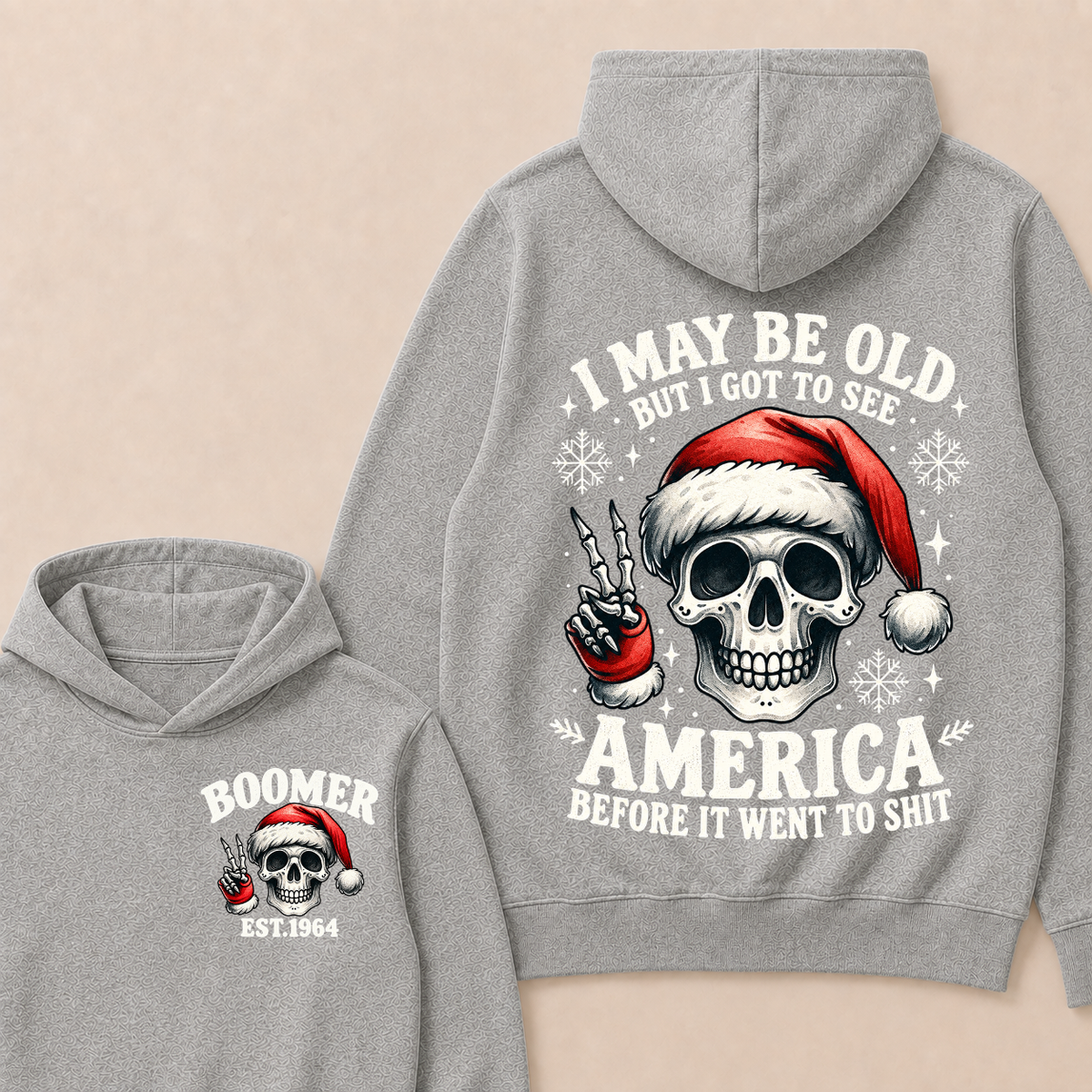 I May Be Old But I Got To See America Before It Went To Shit Boomer Est. Year Hoodie