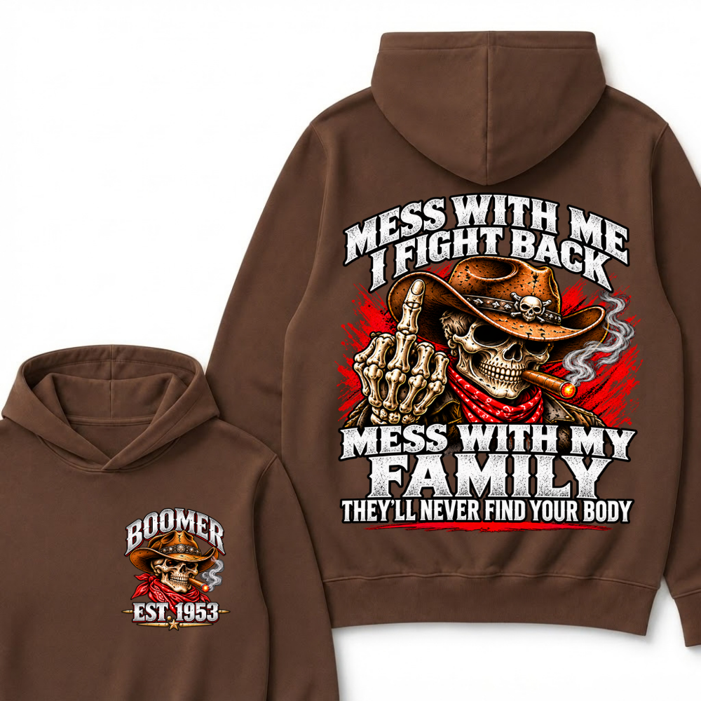 Boomer Est.Year Mess With Me I Fight Back Mess With My Family Cigar Cowboy Skull Hoodie