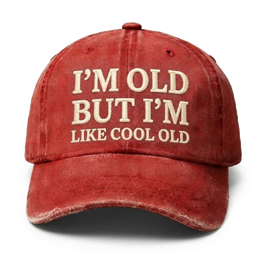 Vintage Wash "I'M OLD BUT I'M LIKE COOL OLD" Embroidered Cap
