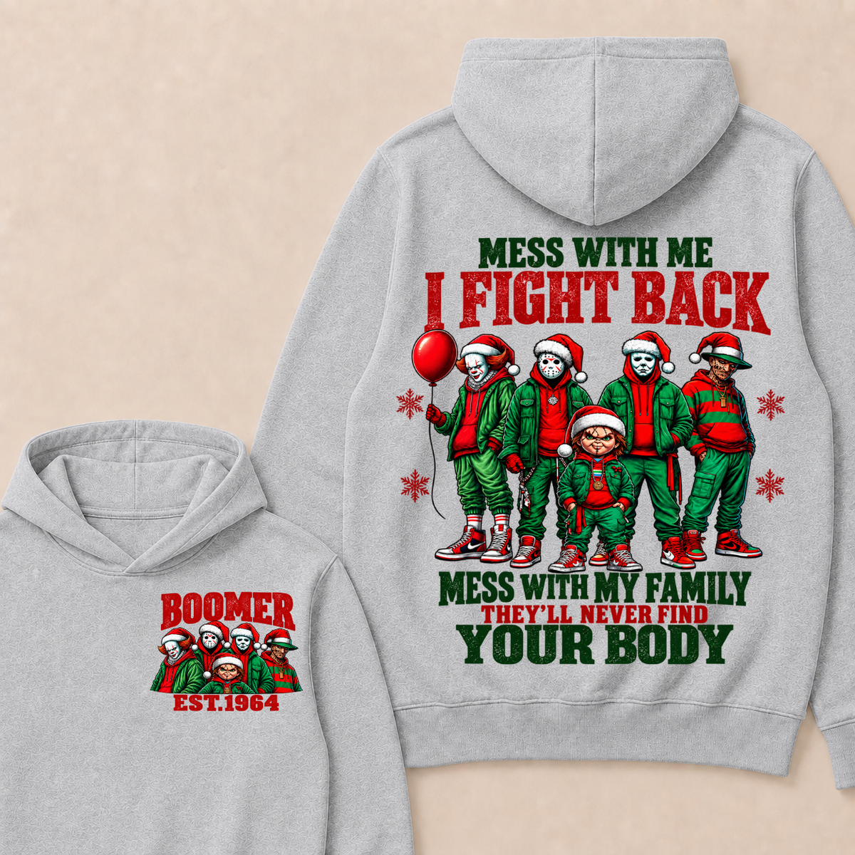 Custom Your Year Mess With Me I Fight Back Mess With My Family They'll Never Find Your Body Hoodie