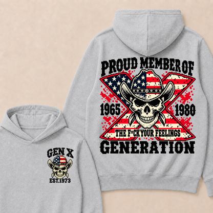 Year Custom Your Year roud Member Of The F*ck Your Feelings Generation Hoodie