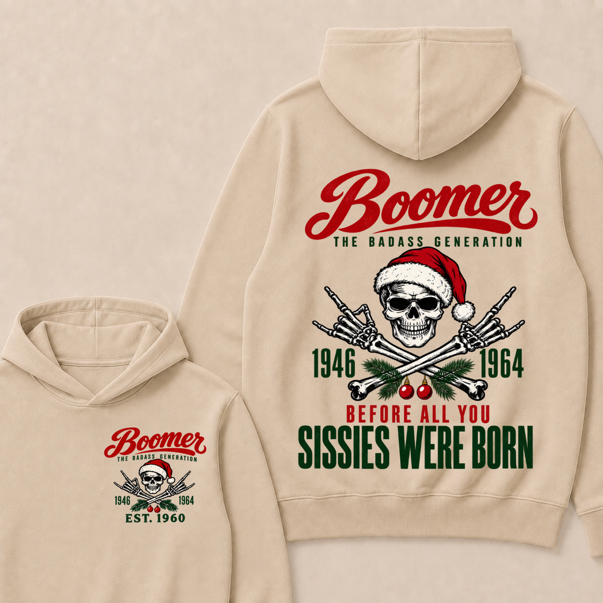 BOOMER The Badass Generation Before All You Sissies Were Born Custom EST.Year Hoodies