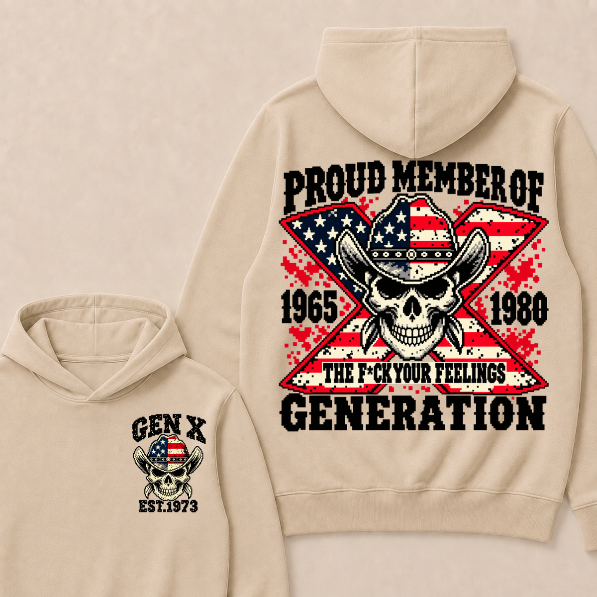 Year Custom Your Year roud Member Of The F*ck Your Feelings Generation Hoodie